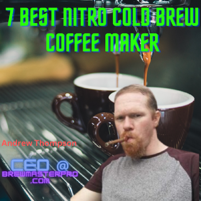 Best nitro cold brew coffee maker